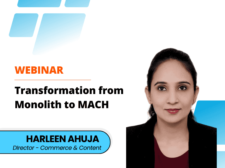 Webinar | Transformation from Mach to Monolith