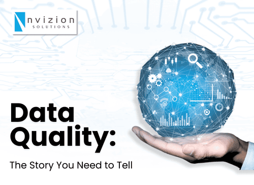 Data Quality: The Story You Need to Tell