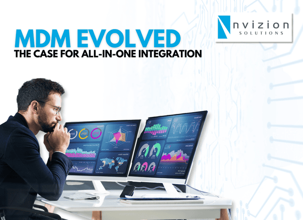 MDM Evolved: The Case for All-in-One Integration